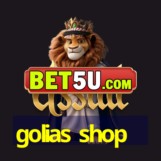 golias shop